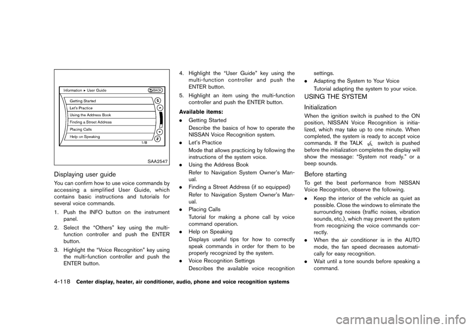 NISSAN 370Z COUPE 2017 Z34 Owners Manual �������
�> �(�G�L�W� ����� �� �� �0�R�G�H�O� �����0�< �1�,�6�6�$�1 ����=��=��� �2�0���(���=���8� �@
4-118Center display, heater, air conditioner, audio, phone and v
