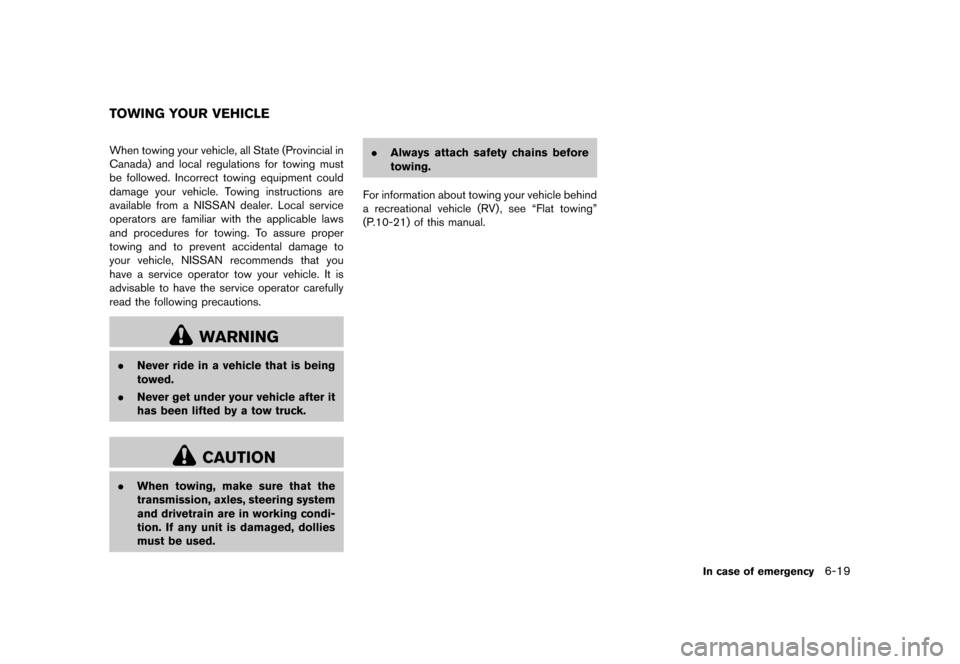 NISSAN 370Z COUPE 2017 Z34 Owners Manual �������
�> �(�G�L�W� ����� �� �� �0�R�G�H�O� �����0�< �1�,�6�6�$�1 ����=��=��� �2�0���(���=���8� �@
GUID-F34C3A72-9308-4283-A254-F9C9ED6D783FWhen towing your vehicl