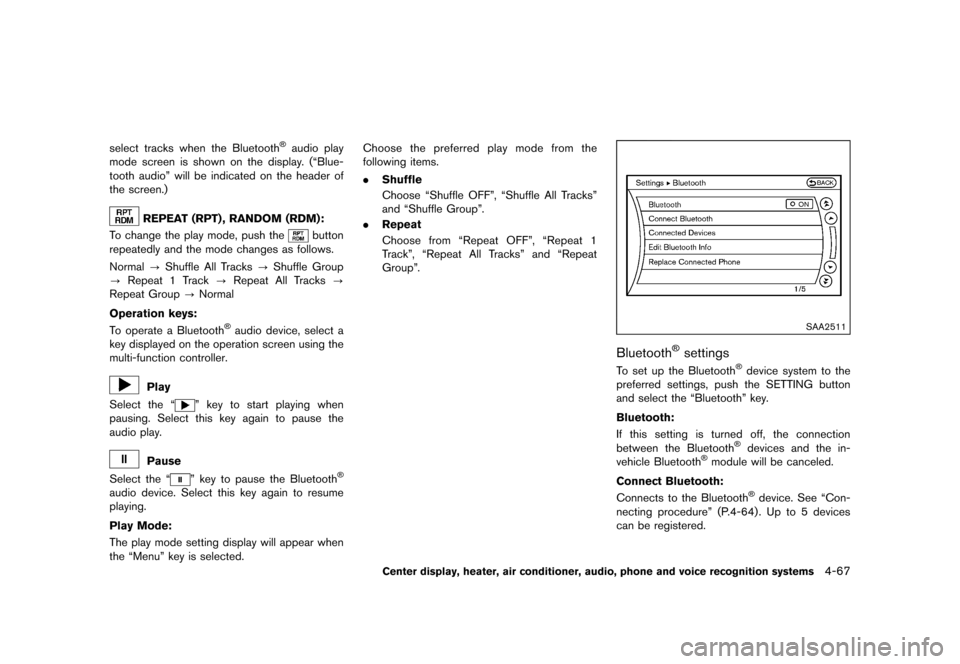 NISSAN 370Z ROADSTER 2017 Z34 Owners Manual �������
�> �(�G�L�W� ����� �� �� �0�R�G�H�O� �����0�< �1�,�6�6�$�1 ����=��=��� �2�0���(���=���8� �@
select tracks when the Bluetooth�