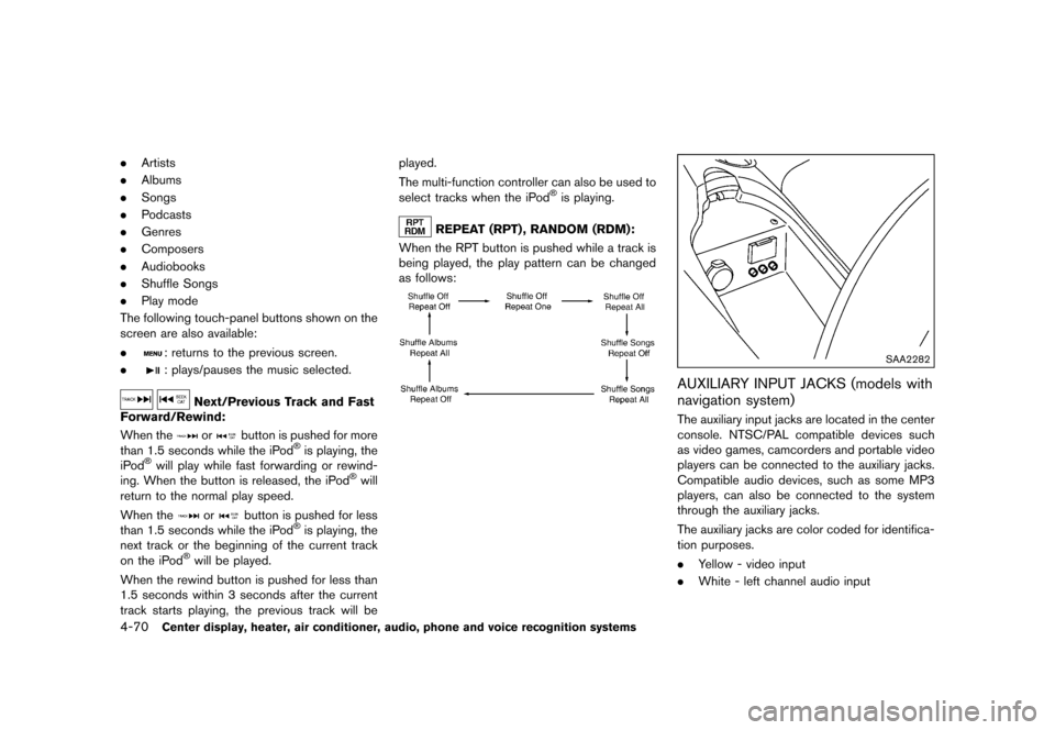 NISSAN 370Z ROADSTER 2017 Z34 Owners Manual �������
�> �(�G�L�W� ����� �� �� �0�R�G�H�O� �����0�< �1�,�6�6�$�1 ����=��=��� �2�0���(���=���8� �@
4-70Center display, heater, air conditioner, audio, phone and vo