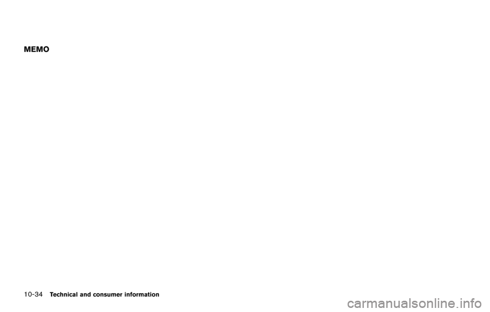 NISSAN ARMADA 2017 2.G Owners Manual 10-34Technical and consumer information
MEMO NISSAN ARMADA 2017 2.G Owners Manual 10-34Technical and consumer information
MEMO