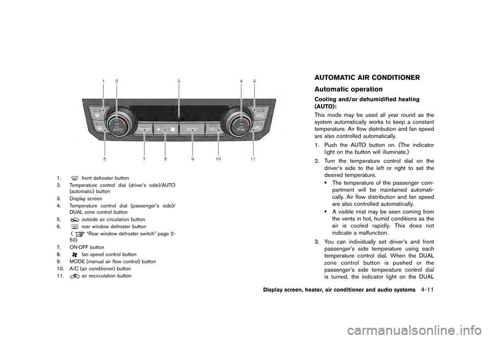 NISSAN GT-R 2017 R35 Owners Manual �������
�> �(�G�L�W� ����� �� �� �0�R�G�H�O� �����0�< �1�,�6�6�$�1 �*�7��5��5��� �2�0���(���5���8� �@
JVH1371X
1.front defroster button
2. Temperature control dial (d