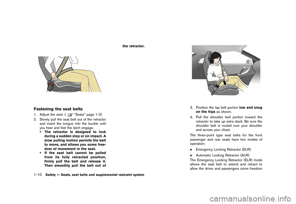 NISSAN GT-R 2017 R35 Repair Manual ������
�> �(�G�L�W� ����� �� �� �0�R�G�H�O� �����0�< �1�,�6�6�$�1 �*�7��5��5��� �2�0���(���5���8� �@
1-10Safety Ð Seats, seat belts and supplemental restraint system
