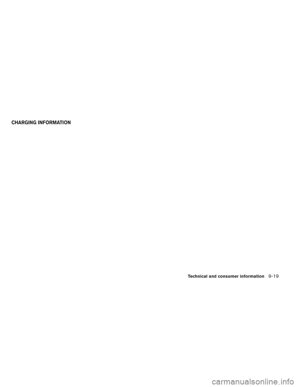 NISSAN LEAF 2017 1.G Owners Manual CHARGING INFORMATION
Technical and consumer information9-19 