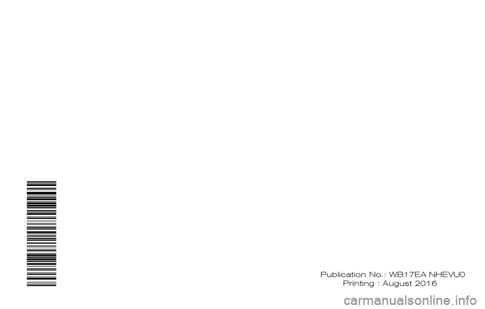 NISSAN ROGUE HYBRID 2017 2.G Warranty Booklet Publication No.: WB2E NALLU2  Printing : August 2016
2017
HEV WARRANTY INFORMATION BOOKLET
WB17EA NHEVU0 