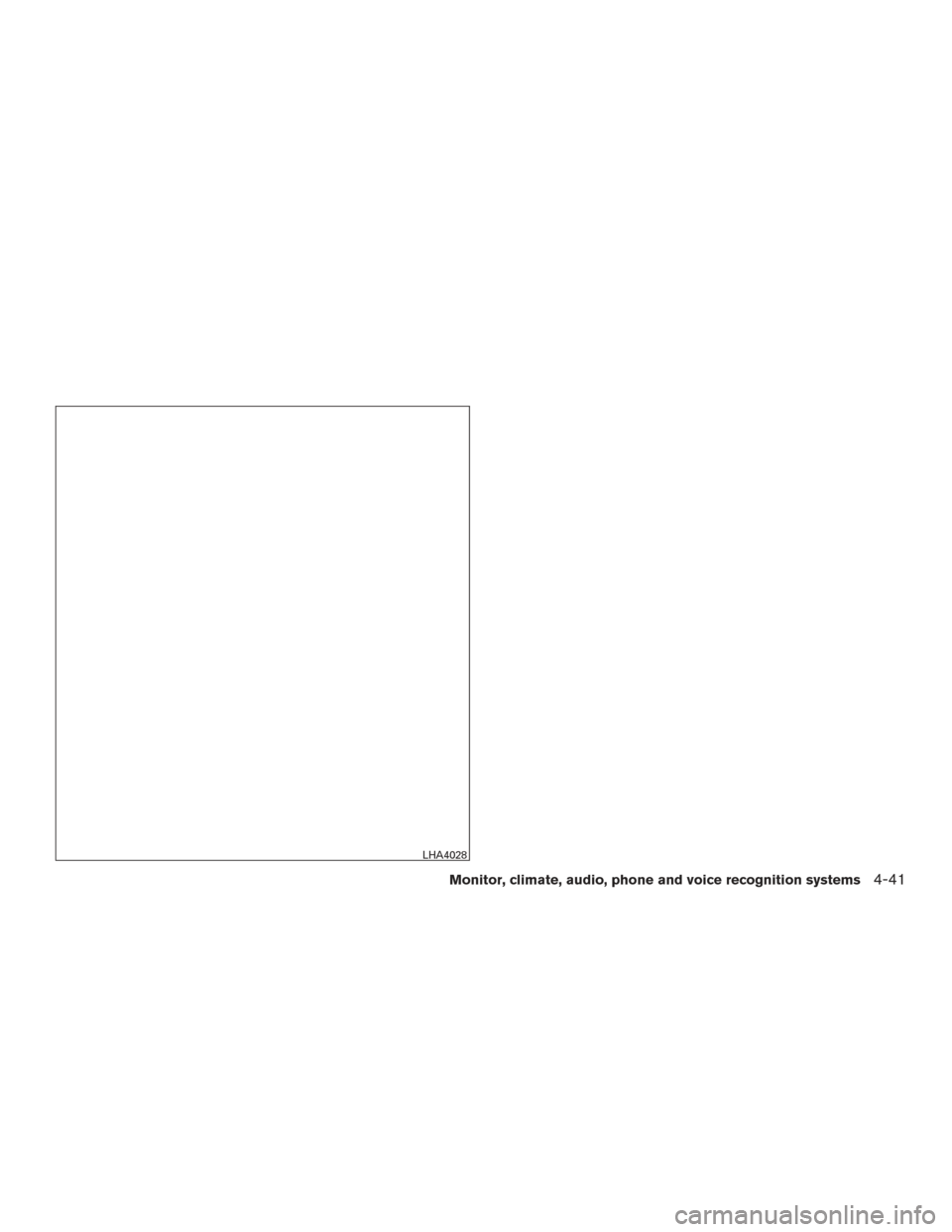 NISSAN TITAN 2017 2.G Owners Manual LHA4028
Monitor, climate, audio, phone and voice recognition systems4-41 