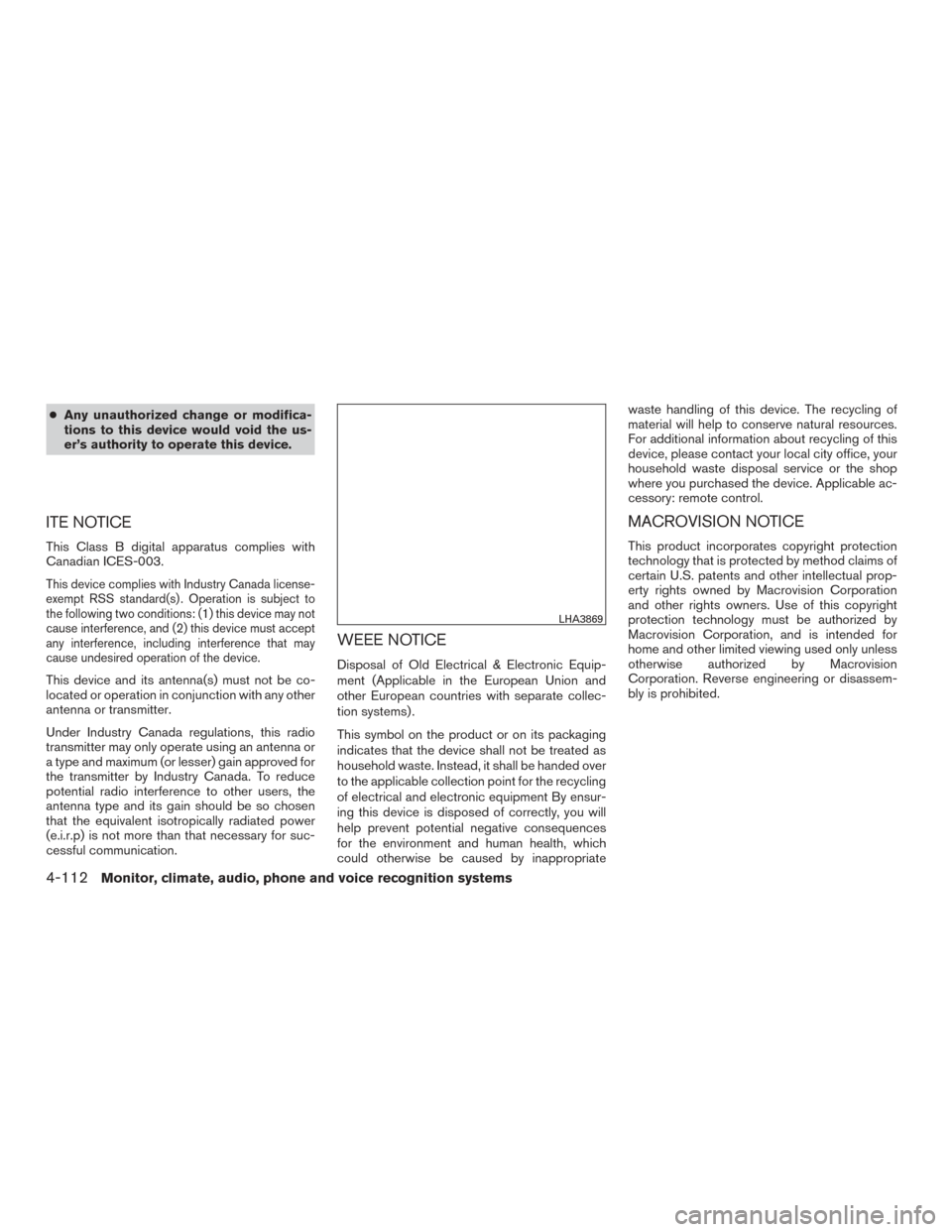 NISSAN TITAN 2017 2.G Owners Manual ●Any unauthorized change or modifica-
tions to this device would void the us-
er’s authority to operate this device.
ITE NOTICE
This Class B digital apparatus complies with
Canadian ICES-003.
This NISSAN TITAN 2017 2.G Owners Manual ●Any unauthorized change or modifica-
tions to this device would void the us-
er’s authority to operate this device.
ITE NOTICE
This Class B digital apparatus complies with
Canadian ICES-003.
This