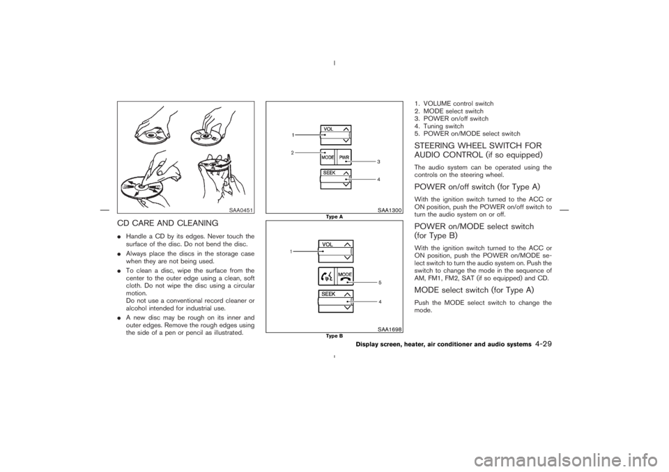 NISSAN 370Z 2009  Owners Manual SAA0451
SAA1300
Type A 