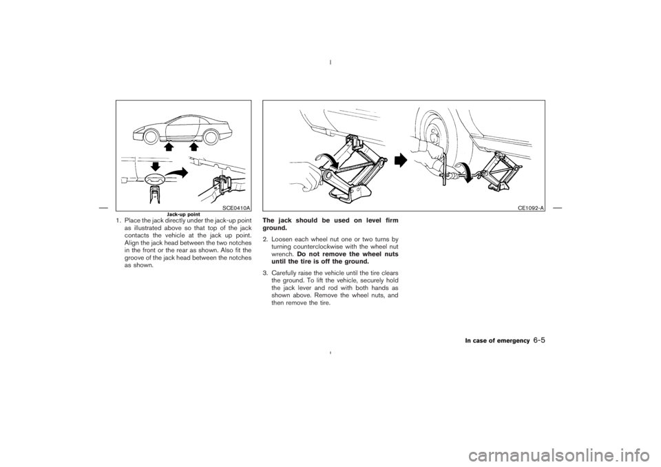 NISSAN 370Z 2009  Owners Manual SCE0410A
Jack-up point 