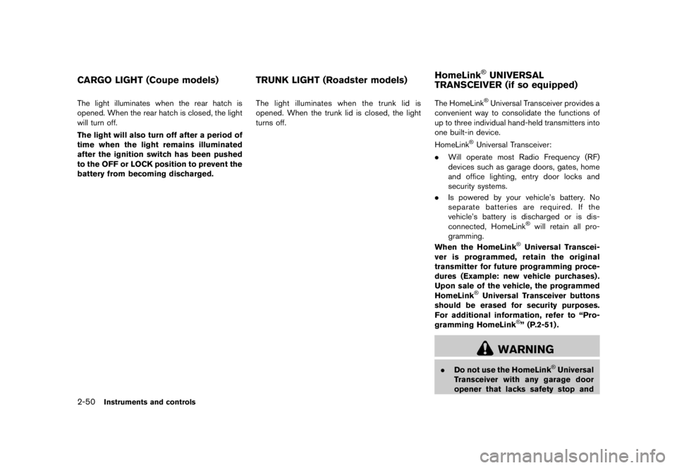NISSAN 370Z 2015  Owners Manual �&�R�Q�G�L�W�L�R�Q�            