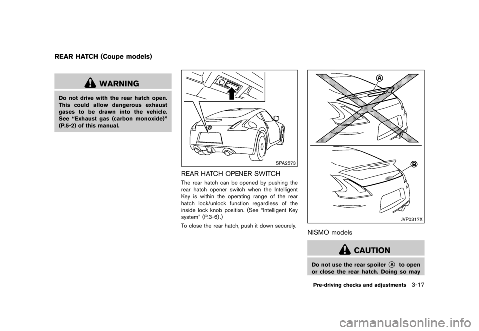 NISSAN 370Z 2015  Owners Manual �&�R�Q�G�L�W�L�R�Q� 