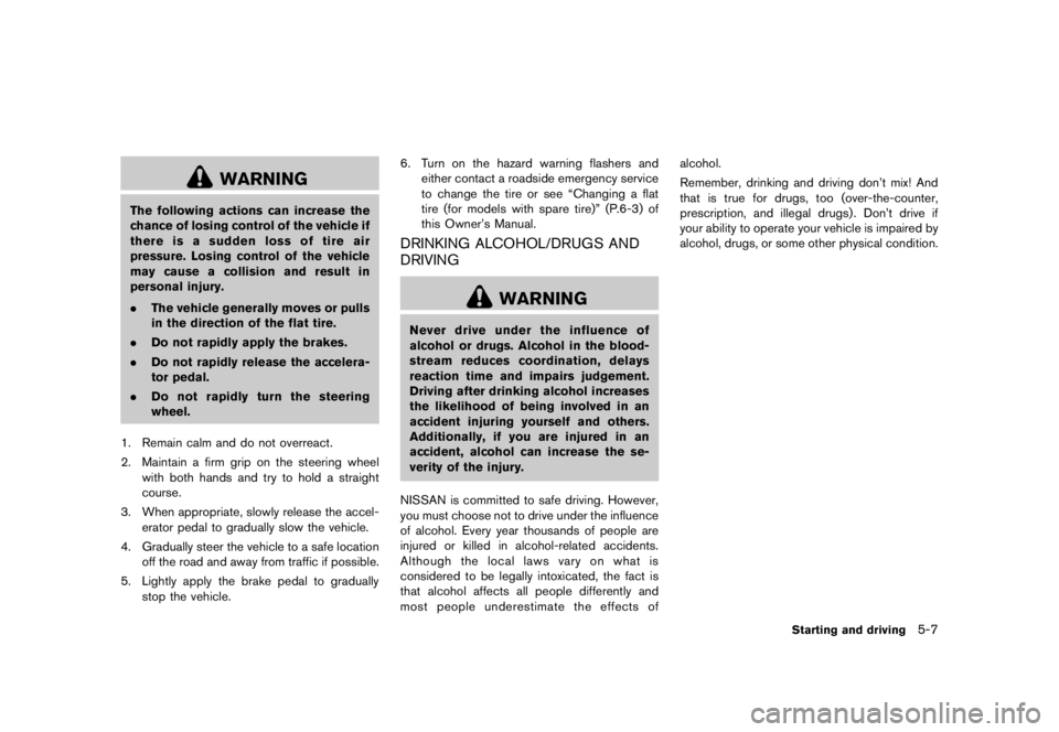 NISSAN 370Z 2015  Owners Manual CoolantCapacities and
recommended fluids/lubricants ...
............................ 9-2
Changing engine coolant ...
...................................... 8-9
Checking engine coolant level ...
......