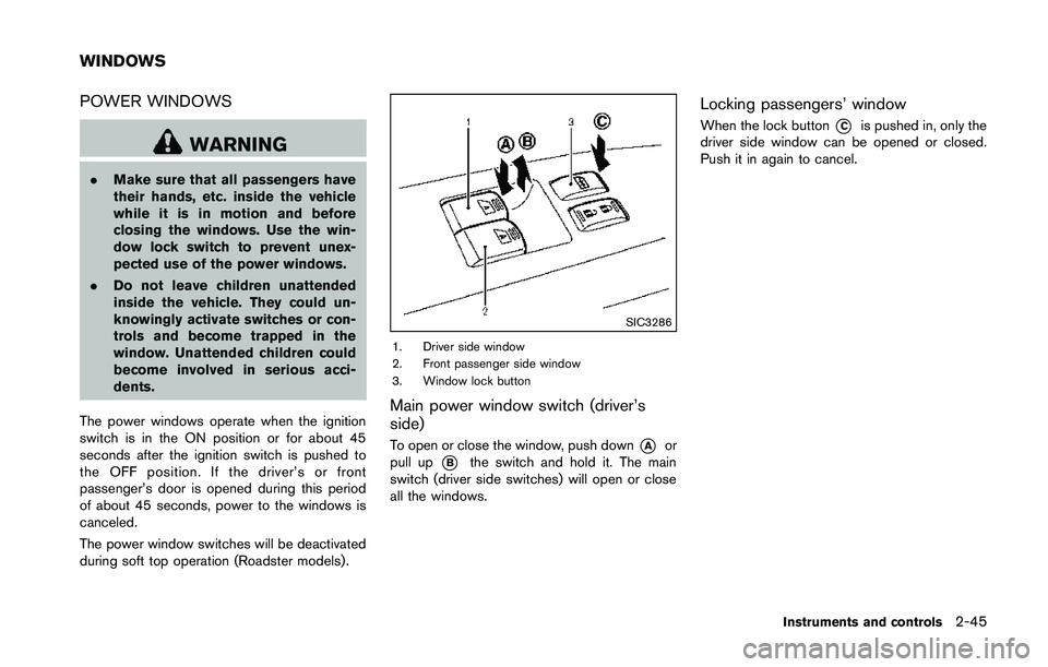 NISSAN 370Z 2014  Owners Manual POWER WINDOWS 