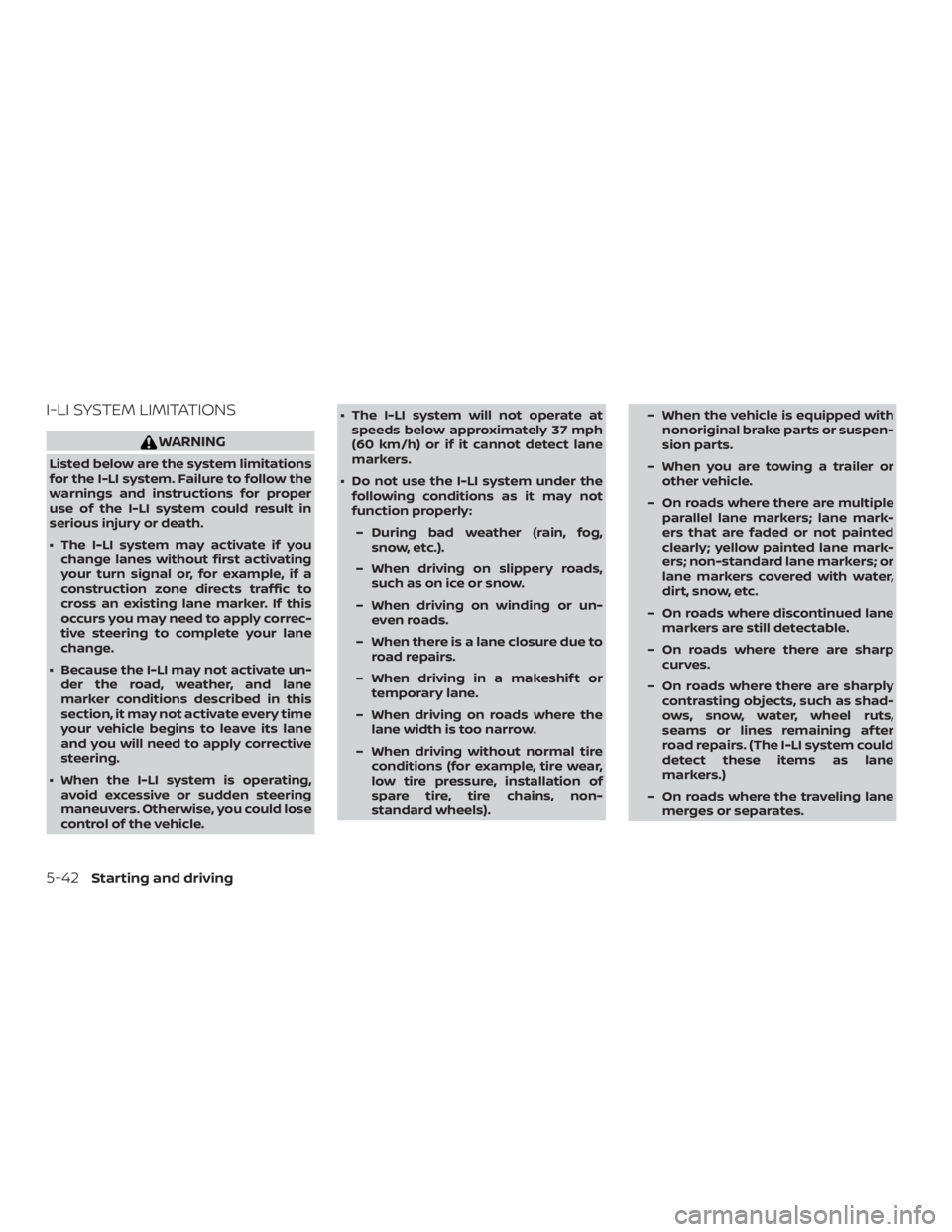 NISSAN ALTIMA 2022  Owners Manual I-LI SYSTEM LIMITATIONS 