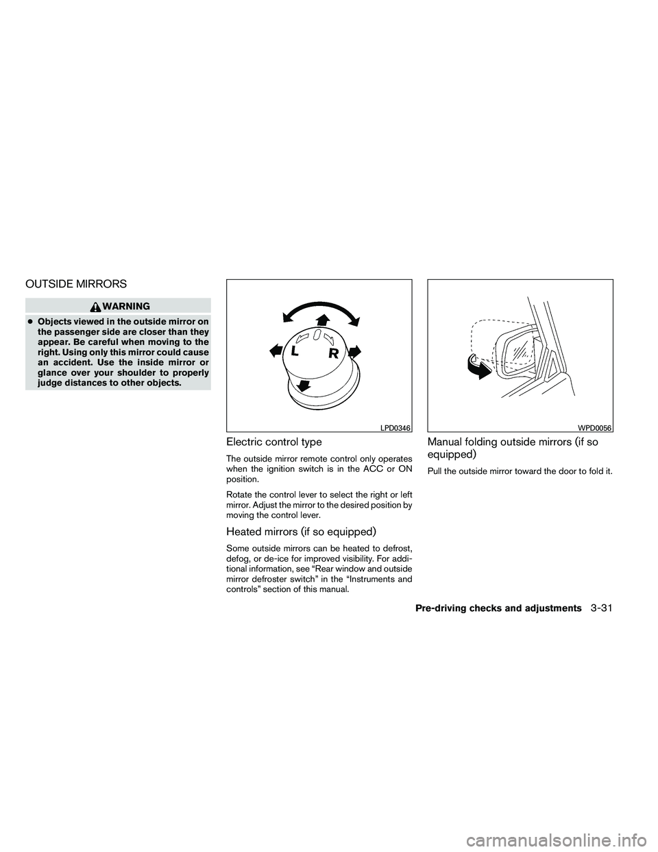 NISSAN ALTIMA 2012  Owners Manual OUTSIDE MIRRORS 