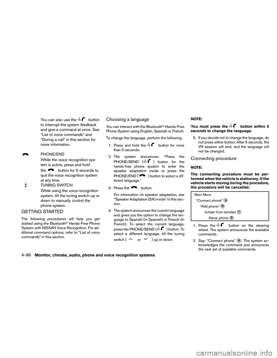 NISSAN ALTIMA 2011  Owners Manual You can also use the 