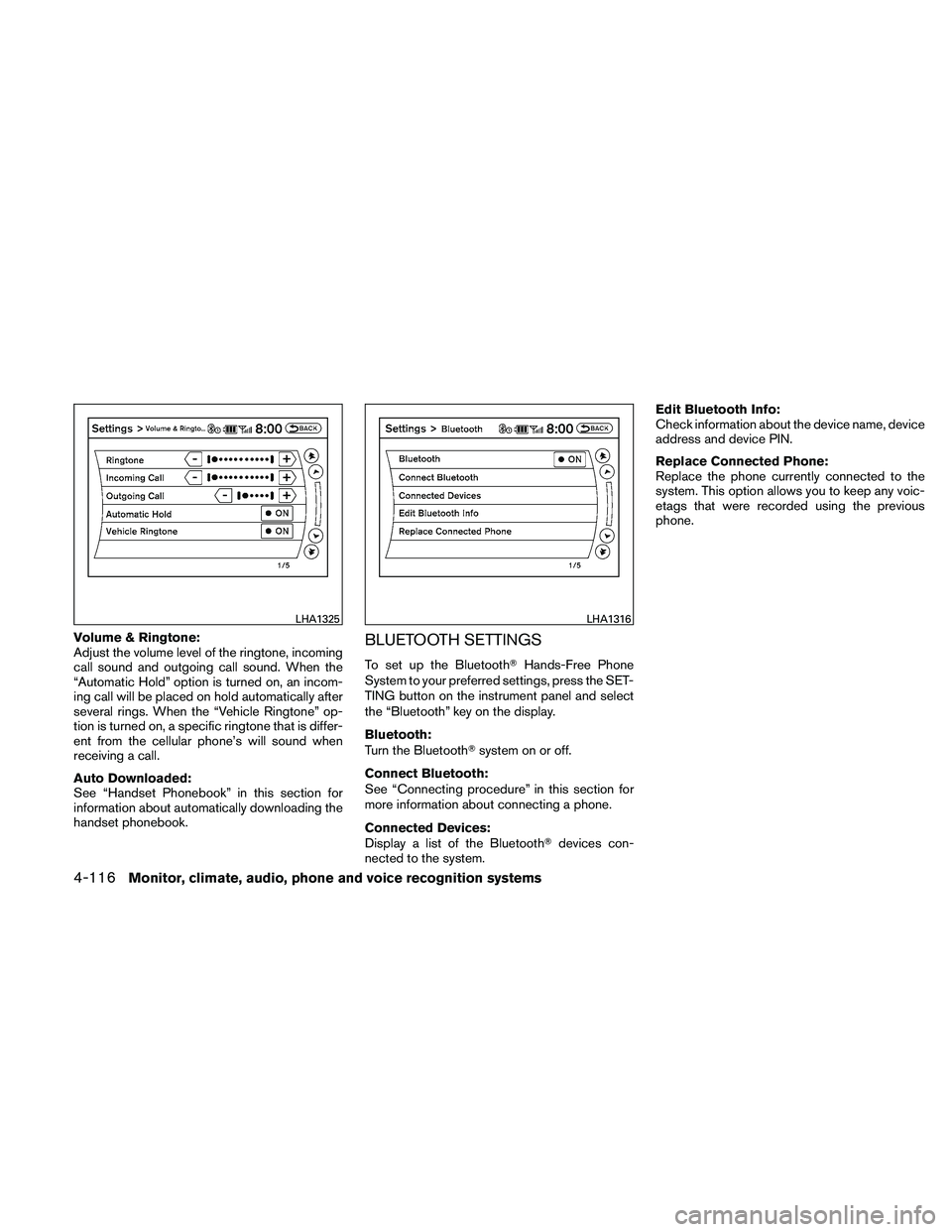 NISSAN ALTIMA 2011 Owners Manual Volume & Ringtone:
Adjust the volume level of the ringtone, incoming
call sound and outgoing call sound. When the
“Automatic Hold” option is turned on, an incom-
ing call will be placed on hold au NISSAN ALTIMA 2011 Owners Manual Volume & Ringtone:
Adjust the volume level of the ringtone, incoming
call sound and outgoing call sound. When the
“Automatic Hold” option is turned on, an incom-
ing call will be placed on hold au