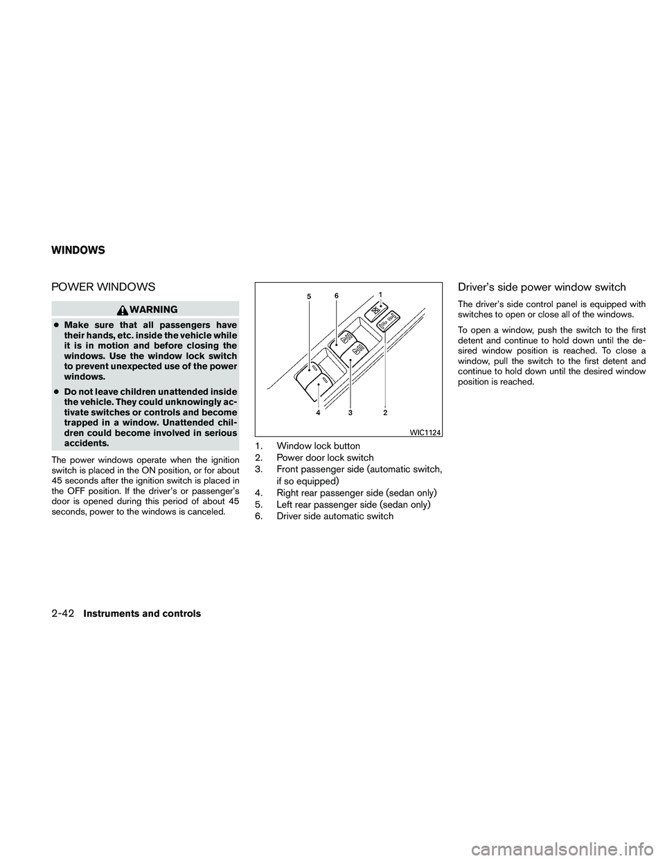 NISSAN ALTIMA 2010  Owners Manual POWER WINDOWS 