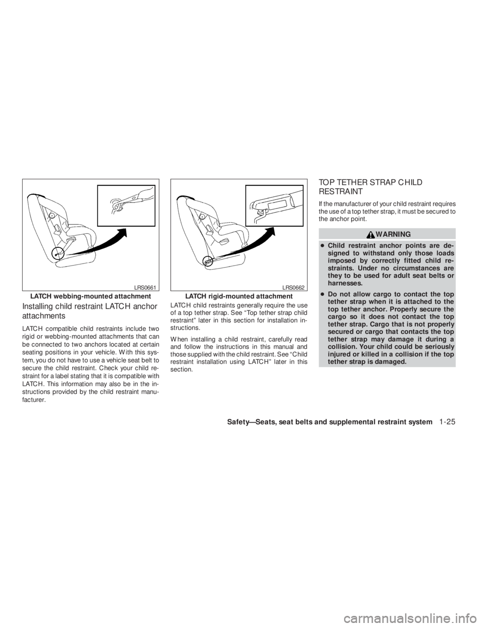 NISSAN ALTIMA 2009 Service Manual LATCH webbing-mounted attachment NISSAN ALTIMA 2009 Service Manual LATCH webbing-mounted attachment