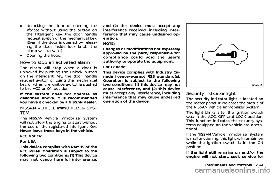 NISSAN ARMADA 2023 Owners Manual .Unlocking the door or opening the
liftgate without using the button on
the Intelligent Key, the door handle
request switch or the mechanical key.
(Even if the door is opened by releas-
ing the door i NISSAN ARMADA 2023 Owners Manual .Unlocking the door or opening the
liftgate without using the button on
the Intelligent Key, the door handle
request switch or the mechanical key.
(Even if the door is opened by releas-
ing the door i