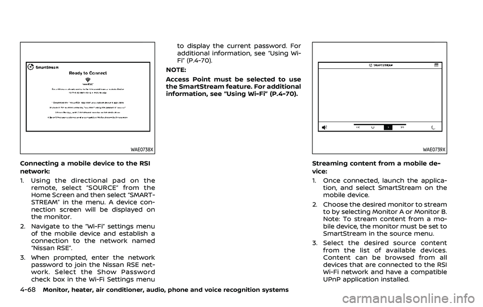 NISSAN ARMADA 2023  Owners Manual 4-68Monitor, heater, air conditioner, audio, phone and voice recognition systems
WAE0738X
Connecting a mobile device to the RSI
network:
1. Using the directional pad on theremote, select “SOURCE” 