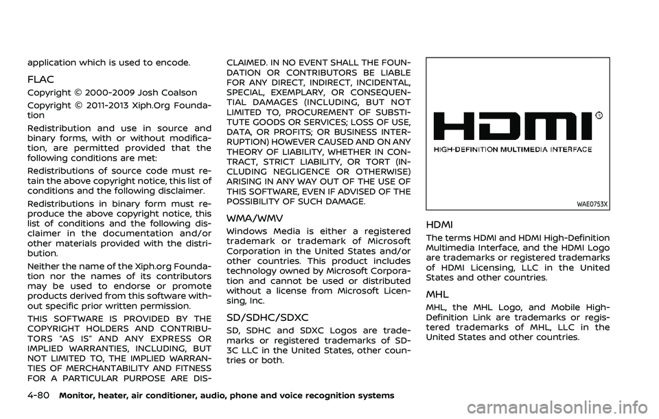 NISSAN ARMADA 2023 Owners Manual 4-80Monitor, heater, air conditioner, audio, phone and voice recognition systems
application which is used to encode.
FLAC
Copyright © 2000-2009 Josh Coalson
Copyright © 2011-2013 Xiph.Org Founda-
t NISSAN ARMADA 2023 Owners Manual 4-80Monitor, heater, air conditioner, audio, phone and voice recognition systems
application which is used to encode.
FLAC
Copyright © 2000-2009 Josh Coalson
Copyright © 2011-2013 Xiph.Org Founda-
t