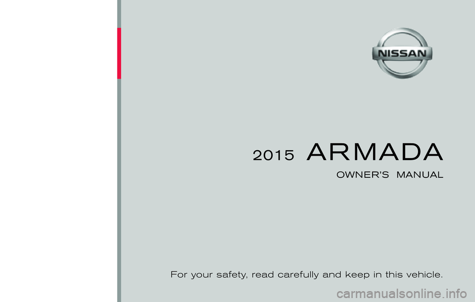 NISSAN ARMADA PLATINUM 2015 Owners Manual NISSAN ARMADA PLATINUM 2015 Owners Manual