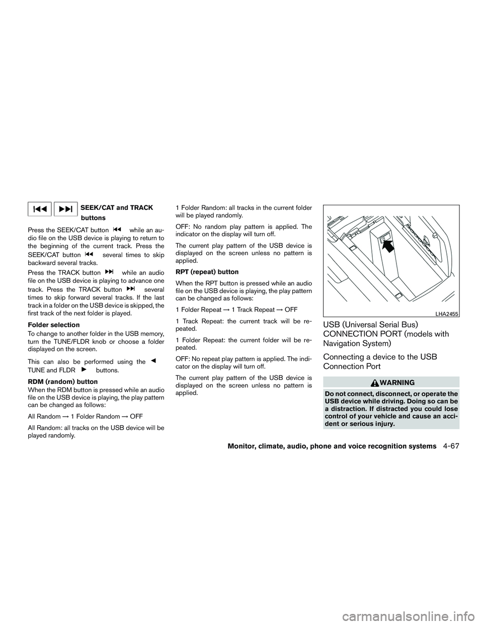 NISSAN ARMADA PLATINUM 2015 Owners Manual SEEK/CAT and TRACKbuttons
Press the SEEK/CAT button NISSAN ARMADA PLATINUM 2015 Owners Manual SEEK/CAT and TRACKbuttons
Press the SEEK/CAT button