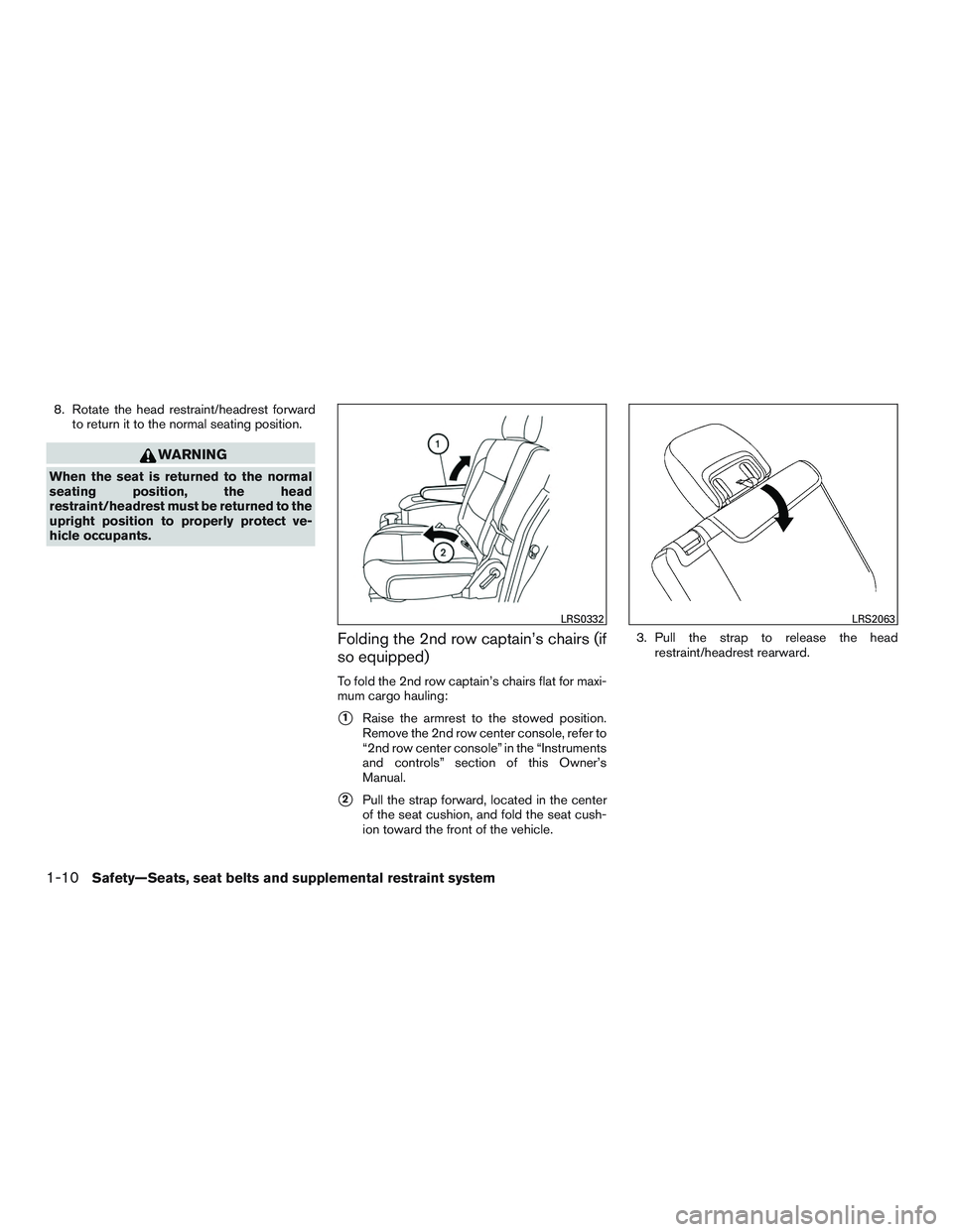 NISSAN ARMADA PLATINUM 2015 Owners Guide 8. Rotate the head restraint/headrest forwardto return it to the normal seating position. 