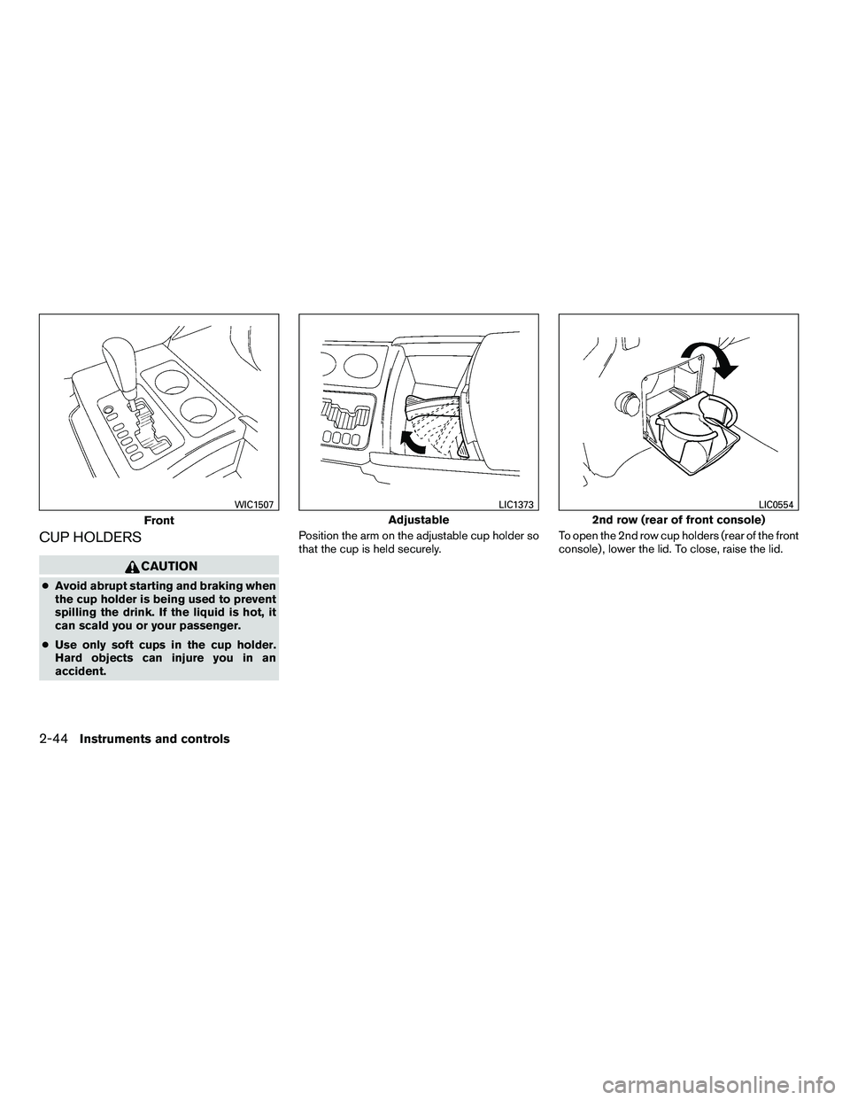 NISSAN ARMADA 2010  Owners Manual CUP HOLDERS 