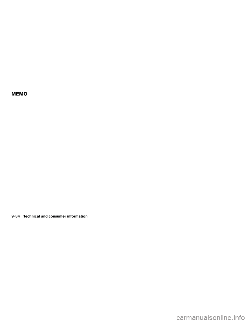 NISSAN ARMADA 2010 Owners Manual 9-34Technical and consumer information
MEMO NISSAN ARMADA 2010 Owners Manual 9-34Technical and consumer information
MEMO