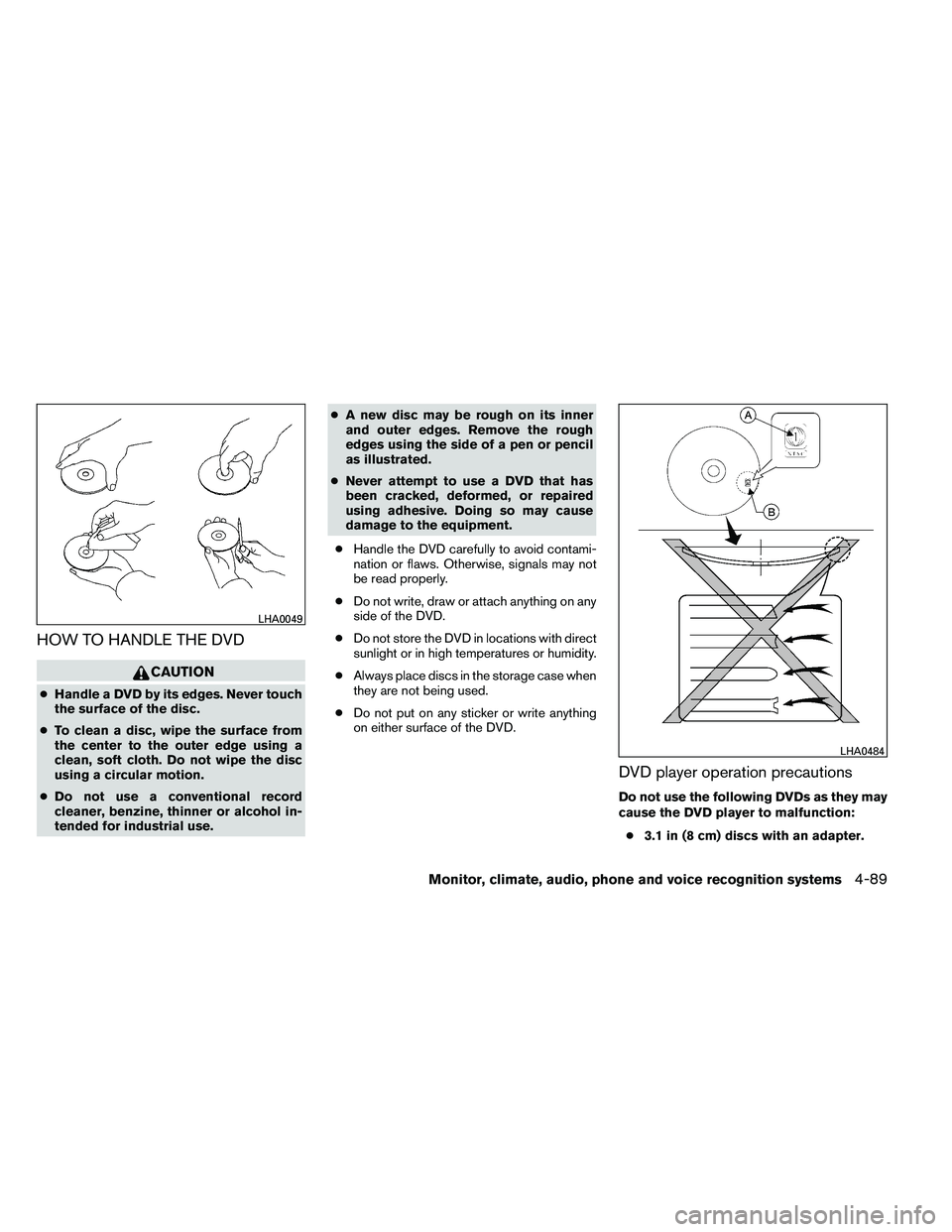 NISSAN ARMADA 2011  Owners Manual HOW TO HANDLE THE DVD 