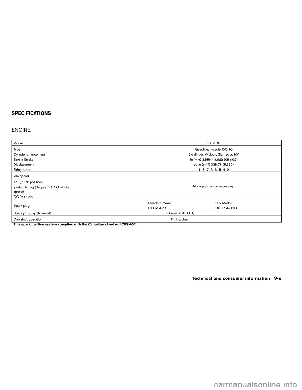 NISSAN ARMADA 2011  Owners Manual ENGINE 