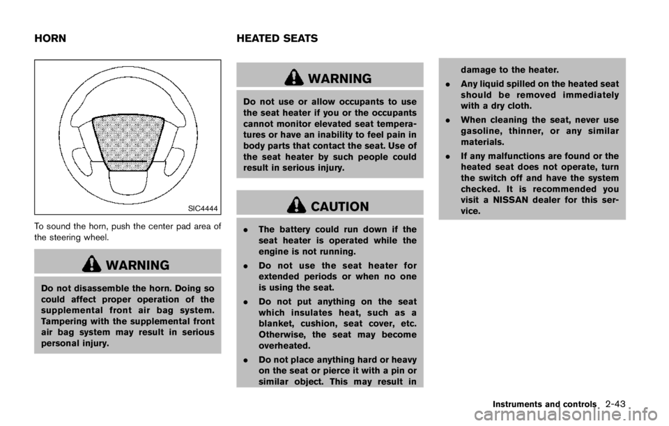 NISSAN ARMADA PLATINUM 2017 Owners Manual MODIFICATION OF YOUR VEHI-
CLE
This vehicle should not be modified.
Modification could affect its performance,
safety or durability, and may even violate
governmental regulations. In addition,
damage NISSAN ARMADA PLATINUM 2017 Owners Manual MODIFICATION OF YOUR VEHI-
CLE
This vehicle should not be modified.
Modification could affect its performance,
safety or durability, and may even violate
governmental regulations. In addition,
damage