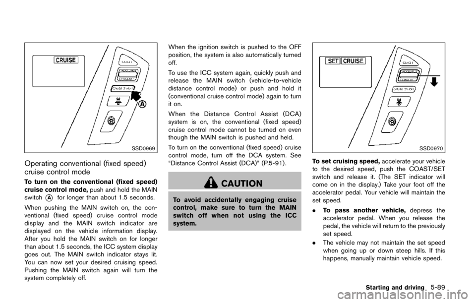 NISSAN ARMADA PLATINUM 2017 Owners Manual FRONT SEATS
Front power seat adjustment
Operating tips:
.The power seat motor has an auto-reset
overload protection circuit. If the motor
stops during operation, wait 30 seconds,
then reactivate the s NISSAN ARMADA PLATINUM 2017 Owners Manual FRONT SEATS
Front power seat adjustment
Operating tips:
.The power seat motor has an auto-reset
overload protection circuit. If the motor
stops during operation, wait 30 seconds,
then reactivate the s