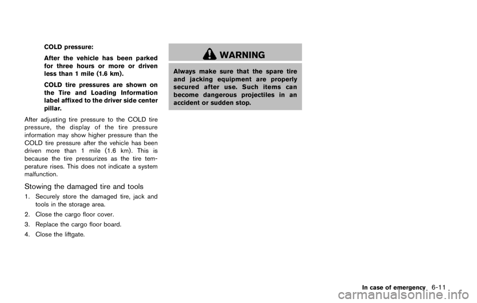 NISSAN ARMADA PLATINUM 2017  Owners Manual position.(See “NISSAN all-mode 4WD�Š” (P.5-
123) .) 