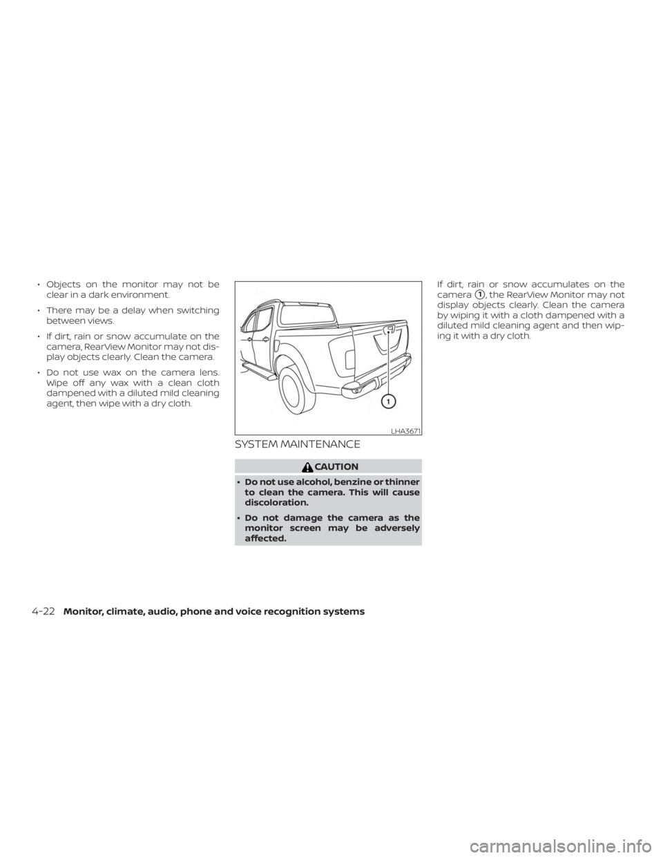 NISSAN FRONTIER PRO-4X 2019 Owners Manual ∙ Objects on the monitor may not beclear in a dark environment.
∙ There may be a delay when switching between views.
∙ If dirt, rain or snow accumulate on the camera, RearView Monitor may not di NISSAN FRONTIER PRO-4X 2019 Owners Manual ∙ Objects on the monitor may not beclear in a dark environment.
∙ There may be a delay when switching between views.
∙ If dirt, rain or snow accumulate on the camera, RearView Monitor may not di