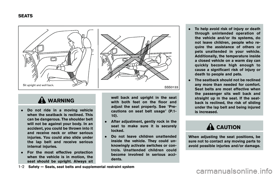 NISSAN JUKE 2018 Owners Manual .Use the text messaging feature after
stopping your vehicle in a safe
location. If you have to use the
feature while driving, exercise ex-
treme caution at all times so full
attention may be given to 