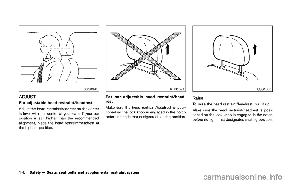 NISSAN JUKE 2018 Owners Manual SIC0697
If you see the symbol above, it means“Do not
do this” or“Do not let this happen” . 