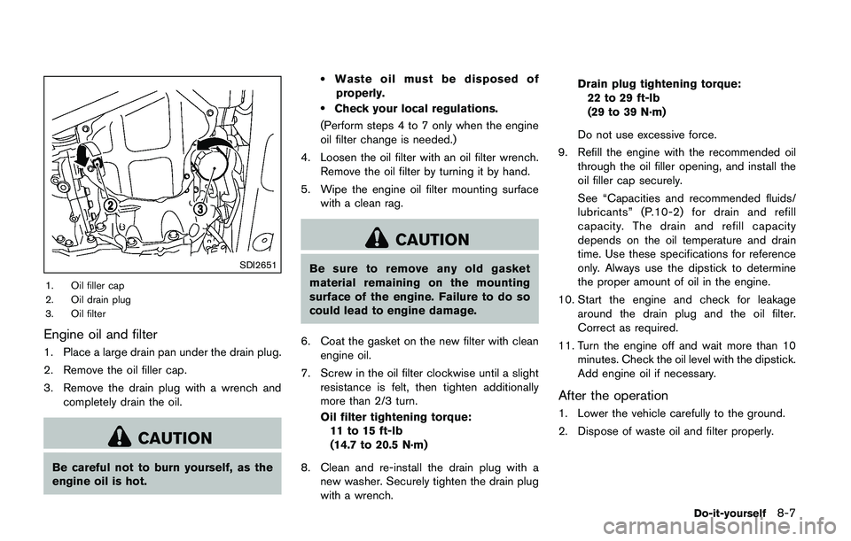 NISSAN JUKE 2018 Owners Manual .Do not allow passengers to stay in
the vehicle while it is on the jack.
Carefully read the caution label attached
to the jack body and the following instruc-
tions. NISSAN JUKE 2018 Owners Manual .Do not allow passengers to stay in
the vehicle while it is on the jack.
Carefully read the caution label attached
to the jack body and the following instruc-
tions.