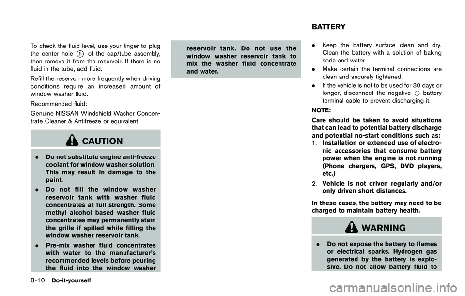 NISSAN JUKE 2018 Owners Manual To start your engine with a booster battery, the
instructions and precautions below must be
followed. NISSAN JUKE 2018 Owners Manual To start your engine with a booster battery, the
instructions and precautions below must be
followed.