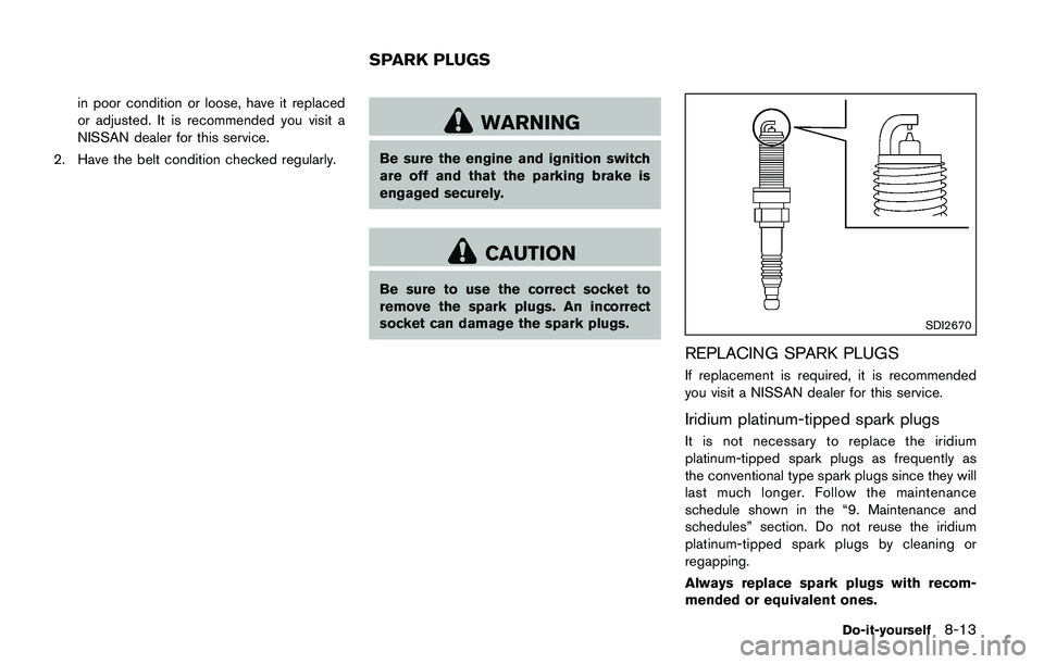 NISSAN JUKE 2018 Owners Manual Manual Transmission (MT) models:
Move the shift lever to the N (Neutral)
position.
Do not stop the engine.
3. Turn off the air conditioner (if so equipped) . Open all the windows, move the heater or a NISSAN JUKE 2018 Owners Manual Manual Transmission (MT) models:
Move the shift lever to the N (Neutral)
position.
Do not stop the engine.
3. Turn off the air conditioner (if so equipped) . Open all the windows, move the heater or a