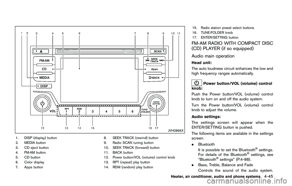 NISSAN JUKE 2021 Owners Manual SAA1898
3. Slowly back up the vehicle adjusting thesteering wheel so that the predictive course
lines
*Benter the parking space*C.
4. Maneuver the steering wheel to make the vehicle width guide lines
NISSAN JUKE 2021 Owners Manual SAA1898
3. Slowly back up the vehicle adjusting thesteering wheel so that the predictive course
lines
*Benter the parking space*C.
4. Maneuver the steering wheel to make the vehicle width guide lines