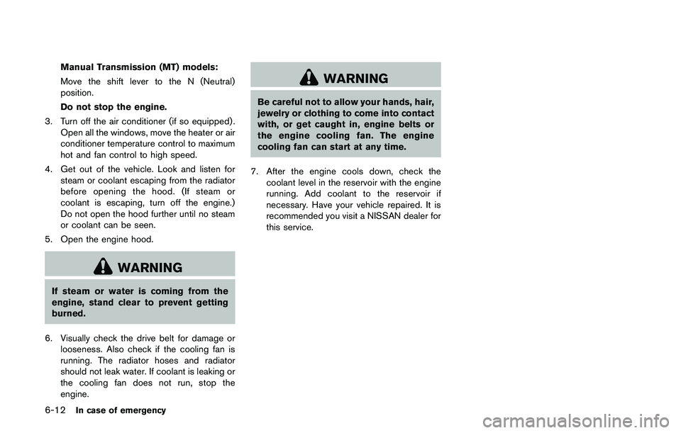 NISSAN JUKE 2021 Owners Manual accelerator pedal. Your vehicle will maintain the
set speed.
.To pass another vehicle, depress the
accelerator pedal. When you release the
pedal, the vehicle will return to the previously
set speed.
. NISSAN JUKE 2021 Owners Manual accelerator pedal. Your vehicle will maintain the
set speed.
.To pass another vehicle, depress the
accelerator pedal. When you release the
pedal, the vehicle will return to the previously
set speed.
.