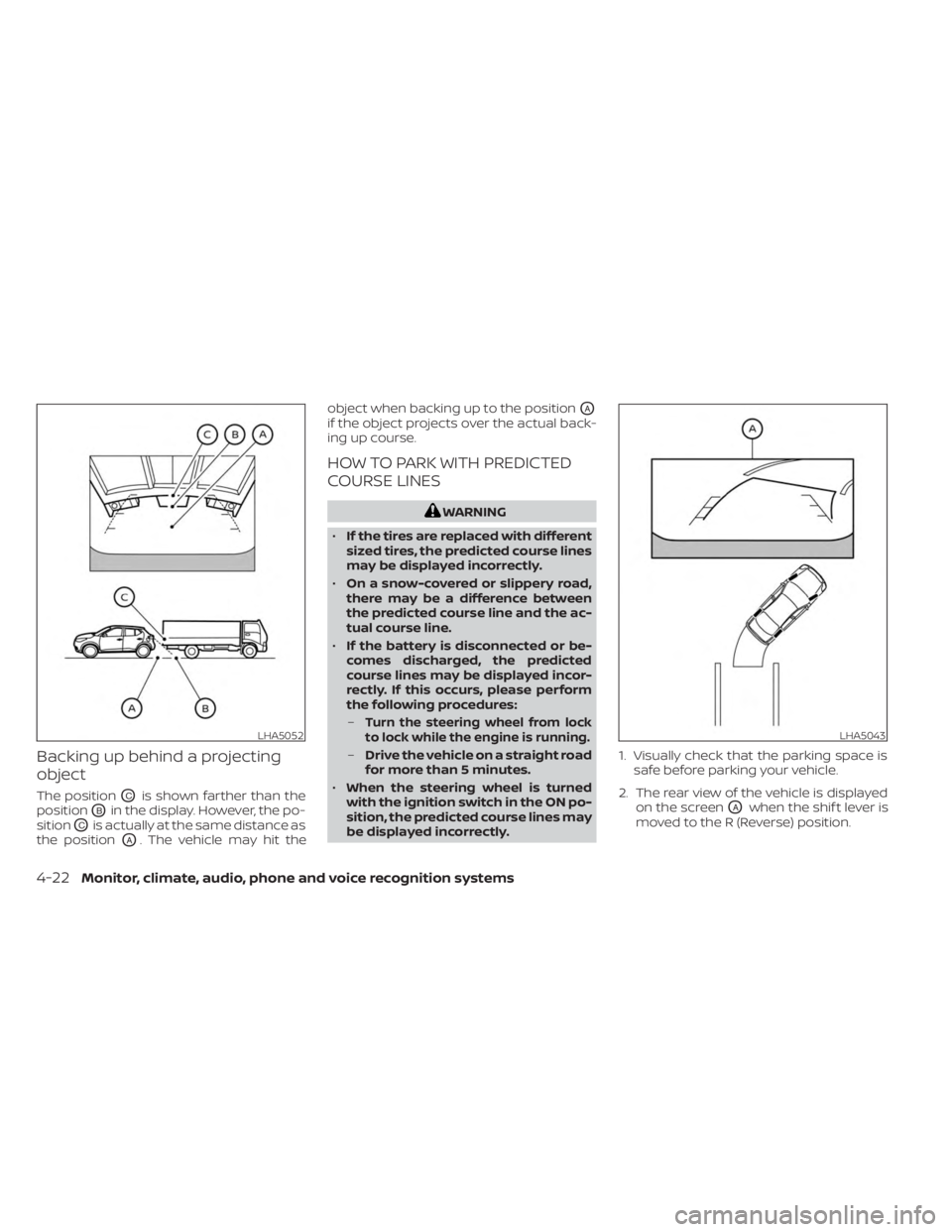 NISSAN KICKS 2023 Owners Manual Backing up behind a projecting
object
The positionOCis shown farther than the
position
OBin the display. However, the po-
sition
OCis actually at the same distance as
the position
OA. The vehicle may NISSAN KICKS 2023 Owners Manual Backing up behind a projecting
object
The positionOCis shown farther than the
position
OBin the display. However, the po-
sition
OCis actually at the same distance as
the position
OA. The vehicle may