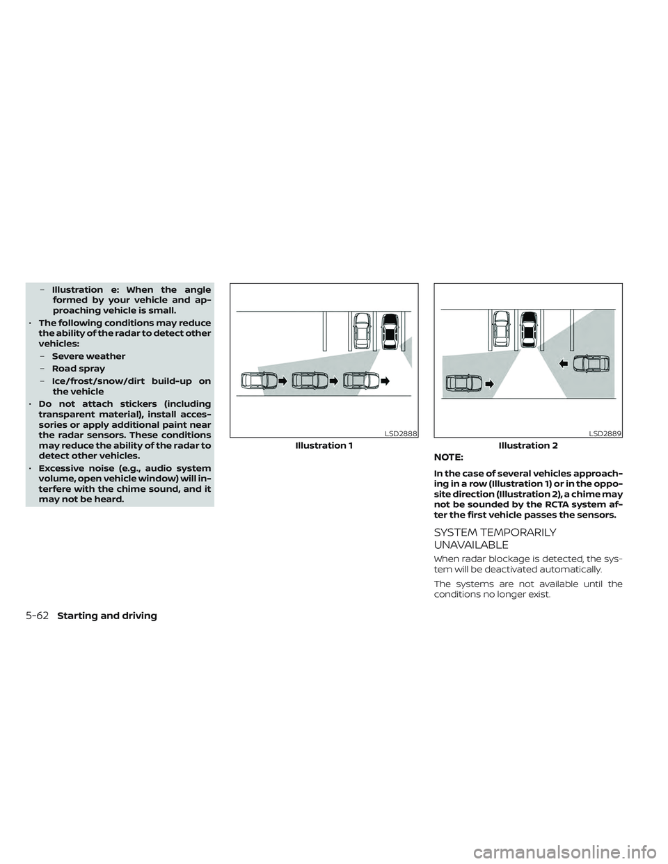 NISSAN LEAF 2023 Owners Manual –Illustration e: When the angle
formed by your vehicle and ap-
proaching vehicle is small.
• The following conditions may reduce
the ability of the radar to detect other
vehicles:
– Severe weath NISSAN LEAF 2023 Owners Manual –Illustration e: When the angle
formed by your vehicle and ap-
proaching vehicle is small.
• The following conditions may reduce
the ability of the radar to detect other
vehicles:
– Severe weath