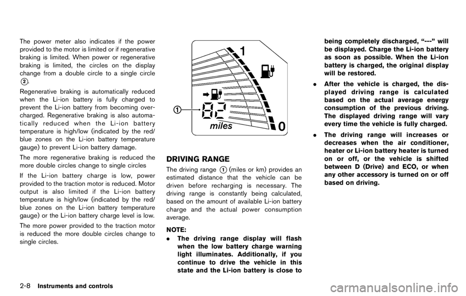 NISSAN LEAF 2012  Owners Manual HEADLIGHTS
Replacing
Halogen headlight (high-beam):
The headlight high-beam is a semi-sealed beam
type that uses a replaceable headlight (halogen)
bulb. 