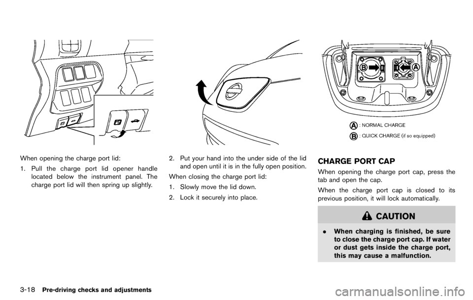 NISSAN LEAF 2012  Owners Manual ceed 1408F (608C) .
— Do not change or modify the Intelligent Key.
— Do not use a magnet key holder.
— Do not place the Intelligent Key near an electric appliance such
as a television set, perso