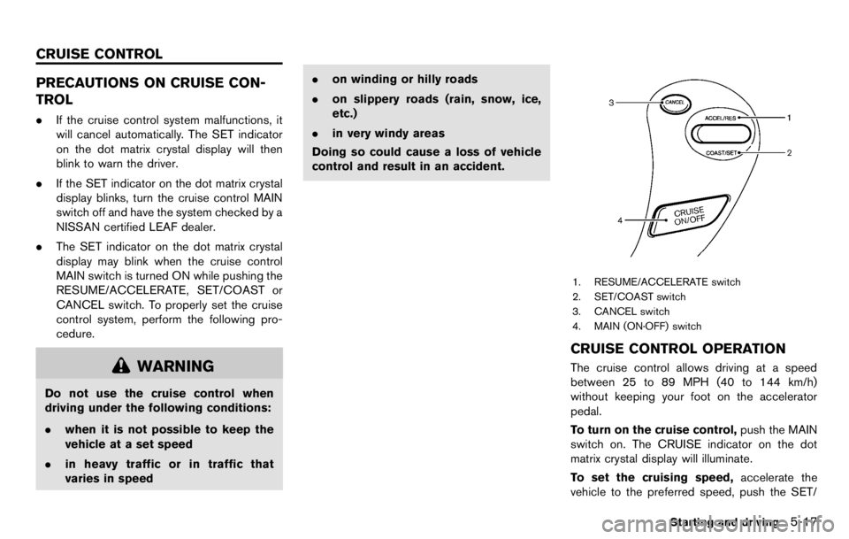 NISSAN LEAF 2012  Owners Manual LATCH rigid-mounted attachment
When installing a child restraint, carefully read
and follow the instructions in this manual and
those supplied with the child restraint.
Top tether anchor 