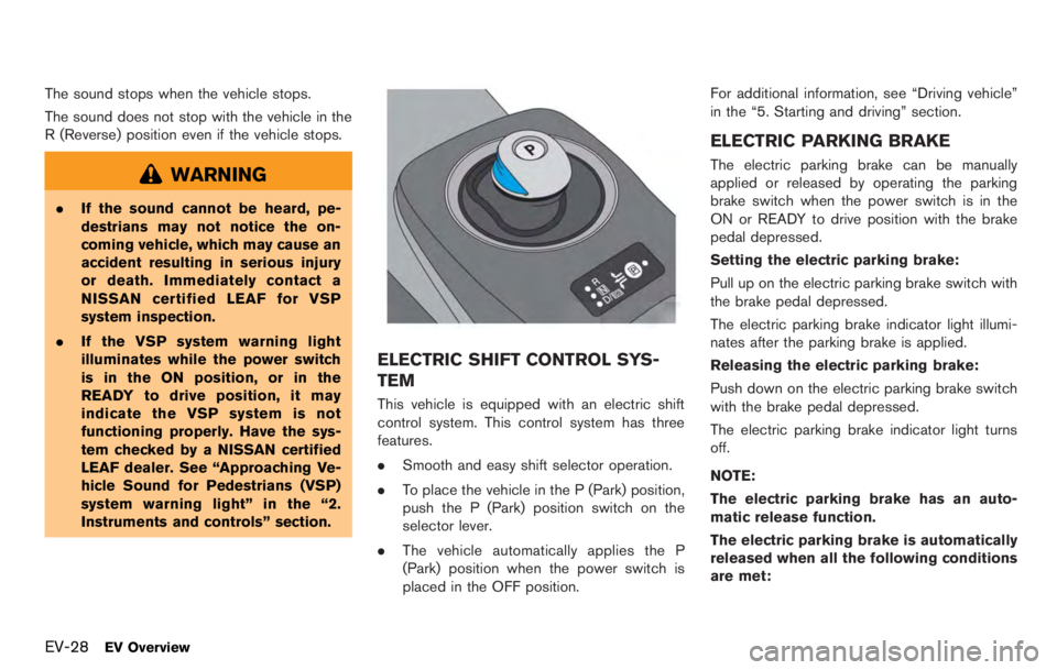 NISSAN LEAF 2012 Workshop Manual 5.Three-digit code: Date of Manufacture
6.Four numbers represent the week and
year the tire was built. For example, the
numbers 3103 means the 31st week of
2003. If these numbers are missing,
then loo